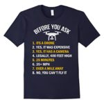 Mens “Before You Ask” Funny Drone T-Shirt XL Navy