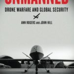 Unmanned: Drone Warfare and Global Security