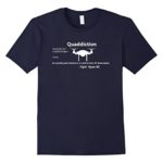 Men’s Quaddiction Definition | RC Quadcopter Drone Pilot T-Shirt XL Navy