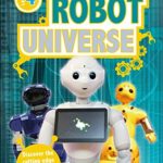 DK Readers L4 Robot Universe (DK Readers, Level 4)