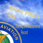 Drone Pilots Log, Training and Maintenance Record: Made in accordance with FAA standards for commercial drone surveyance and mapping photography