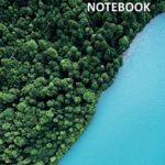 Notebook: Blue lake Beautiful Composition Book Daily Journal Notepad Diary Student for researching entry level uav pilot jobs